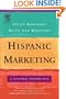 Hispanic Marketing: A Cultural Perspective