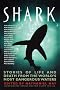 Shark: Stories of Life and Death from the World's Most Dangerous Waters (Adrenaline) Shark: Stories of Life and Death from the World's Most Dangerous Waters (Adrenaline)