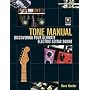 Tone Manual: Discovering Your Ultimate Electric Gu&hellip von Dave Hunter