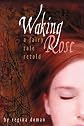 Waking Rose