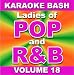 Search : Karaoke Bash: Ladies of POP and R&B - Vol. 18
