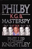 Philby : the life and views of the K.G.B. masterspy