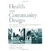 Health and Community Design: The Impact Of The Built Environment On Physical Activity