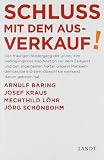 Produkt-Bild: Schluss mit dem Ausverkauf: Den traurigen Niedergang der Union, ihre bedingungslose Kapitulation vor dem Zeigeist und den allgemeinen Verfall unserer ... Josef Kraus, Mechthild L&ouml;hr, J&ouml;rg Sch&ouml;nbohm