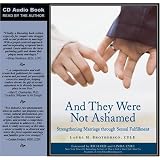And They Were Not Ashamed: Strengthening Marriage through Sexual Fulfillment