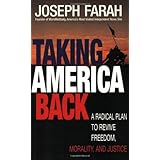 taking america back a radical plan to revive freedom morality and justice