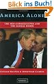 America Alone: The Neo-Conservatives and the Global Order
