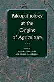 Paleopathology at the origins of agriculture