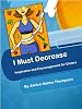 I Must Decrease: Biblical Inspiration and Encouragement for Dieters