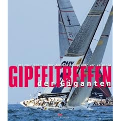 Gipfeltreffen der Giganten. Der America's Cup 2007 vor Valencia