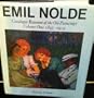 Emil Nolde, a Catalogue Raisonne of the Oil Paintings 1895-1914 (v. 1)