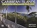 Caribbean Islands 2009 Calendar: Tropical Sea, Sand, and Sun