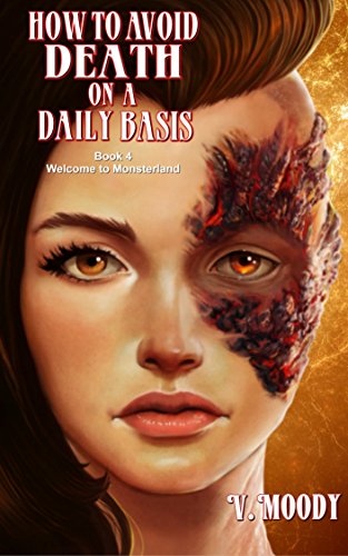 How To Avoid Death On A Daily Basis 4: Welcome To Monsterland