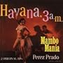 Mambo Mania / Havana 3 A.M.