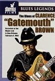 Clarence Gatemouth Brown - The Blues Of Clarence `Gatemout` Brown [DVD] [2007]
