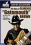 The Clarence "Gatemouth" Brown: The Blues Of
