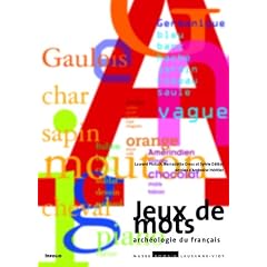 Jeux de mots : Arch�ologie du fran�ais