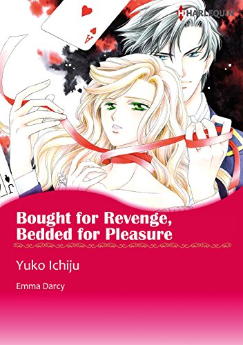 BOUGHT FOR REVENGE, BEDDED FOR PLEASURE (Harlequin comics)