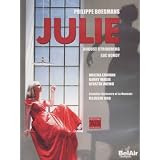 Philippe Boesmans - Julie (Festival d'Aix-en-Provence)par Malena Ernman