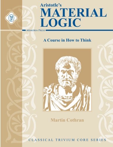 Material Logic: A Traditional Approach to Thinking Skills