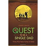 my quest to be a single dad