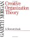 Creative Organization Theory: A Resourcebook