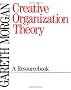 Creative Organization Theory: A Resourcebook