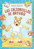 Los Calzoncillos De Arturo (Arthur's Underwear) (Turtleback School & Library Binding Edition) (Una Aventura De Arturo) (Spanish Edition)