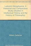 Leibniz's metaphysics : a historical and comparative study