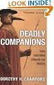 Deadly Companions: How microbes shaped our history