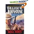 Last Gunfighter: Hell Town (Last Gunfighter) by  William W. Johnstone