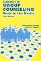 Elements of Group Counseling: Back to the Basics