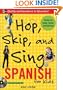 Hop, Skip, and Sing Spanish (Hop Skip & Sing)