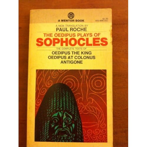 The Oedipus Plays of Sophocles (Mentor Series)