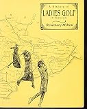 A history of ladies' golf in Sussex