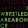 Iwrestledabearonce