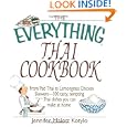 The Everything Thai Cookbook: From Pad Thai to Lemongrass Chicken Skewers--300 Tasty, Tempting Thai Dishes You Can Make... by Jennifer Malott Kotylo