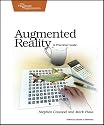 Augmented Reality: A Practical Guide