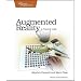 Augmented Reality: A Practical Guide