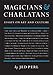 Magicians & Charlatans: Essays on Art and Culture
