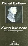 Nuestro lado oscuro: Una historia de los perversos (Argumentos)