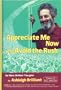 Appreciate Me Now, and Avoid the Rush Yet More Brilliant Thoughts (Brilliant Thoughts Series: No. 3)