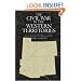The Civil War in the Western Territories: Arizona, Colorado, New Mexico and Utah