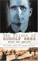 The Flight of Rudolf Hess: Myths and Reality