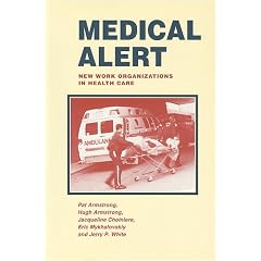 Medical Alert: New Work Organizations in Health Care