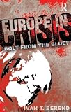 Europe in crisis : bolt from the blue?