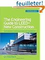 The Engineering Guide to LEED-New Contruction: Sustainable Construction for Engineers