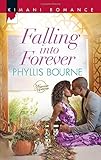 Falling into Forever (Harlequin Kimani Romance\Wintersage Wedd)