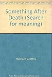 Something after death?