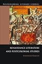 Renaissance Literature and Postcolonial Studies (Postcolonial Literary Studies)